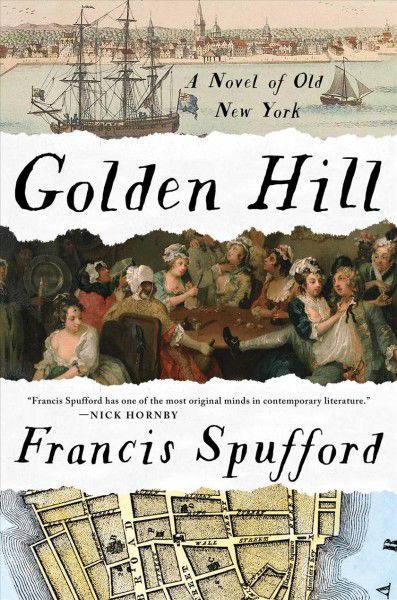 Waiting for: Francis Spufford’s “Golden Hill”